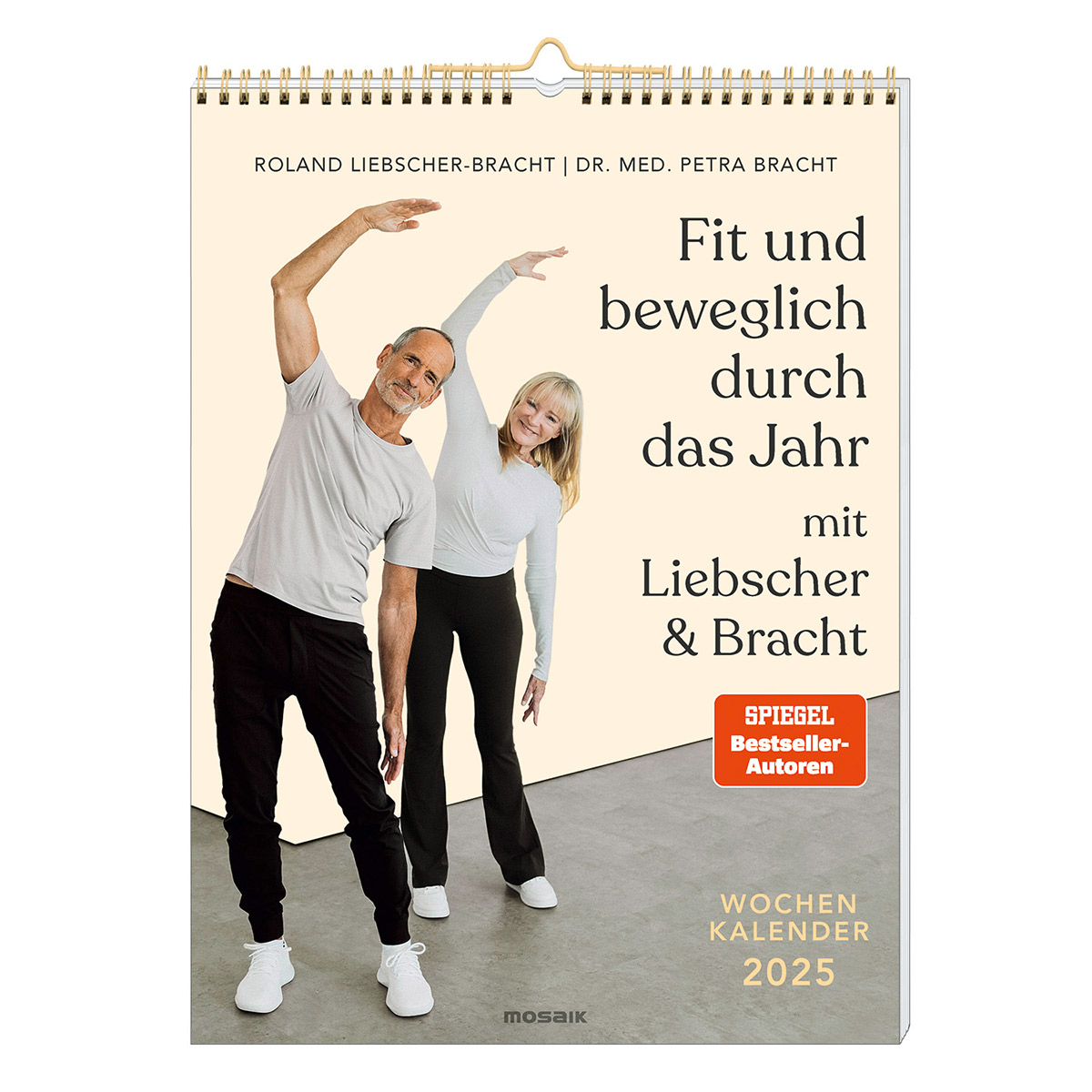 Fit und beweglich durch das Jahr mit Liebscher und Bracht 2025 Fit und beweglich durch das Jahr mit Liebscher und Bracht 2025 von Mosaik Verlag