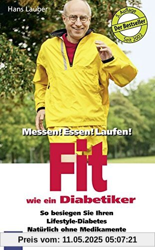 Fit wie ein Diabetiker: Messen! Essen! Laufen!