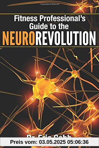 Fitness Professionals Guide to the NeuroRevolution