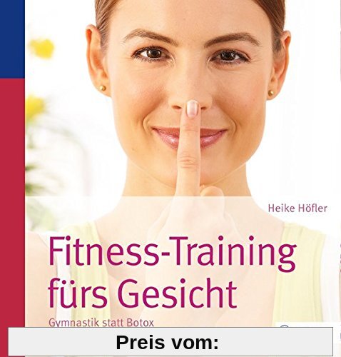Fitness-Training fürs Gesicht: Gymnastik statt Botox; Die besten Übungen gegen Falten & Co.