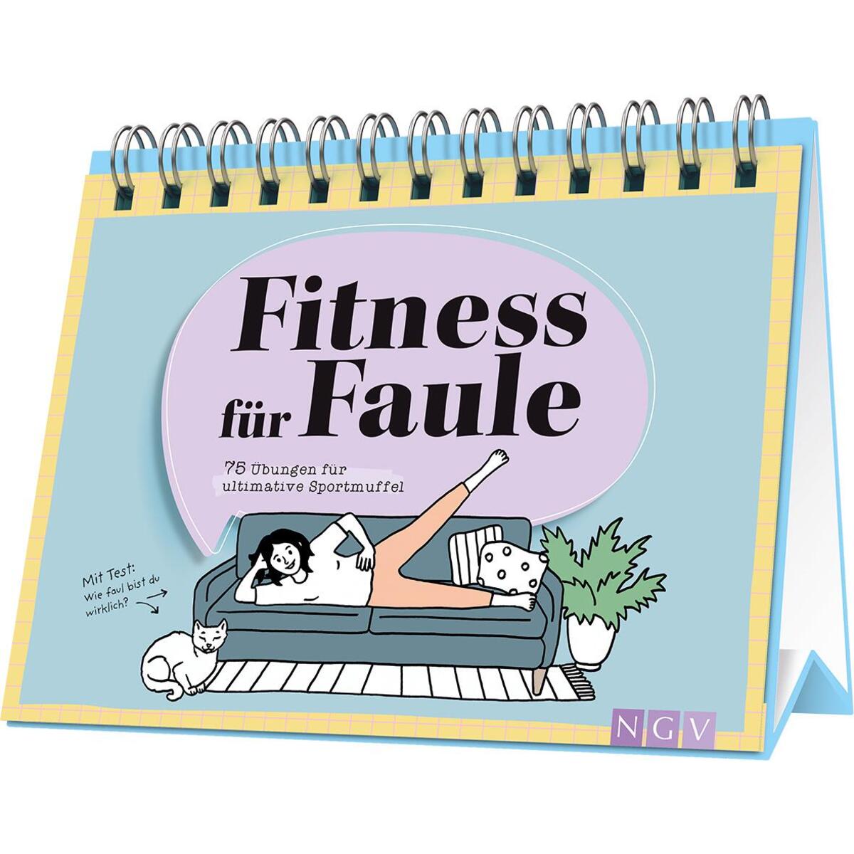 Fitness für Faule | 75 Übungen für ultimative Sportmuffel Fitness für Faule | 75 Übungen für ultimative Sportmuffel von Naumann & Göbel Verlagsgesellschaft mbH