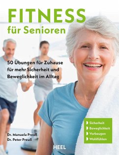 Fitness für Senioren - Gymnastik, Muskeltrainig, Stretching 60+ von Heel Verlag