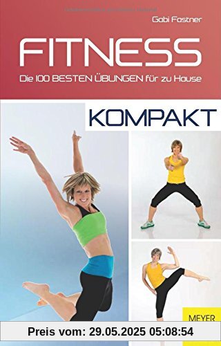 Fitness - kompakt: Die 100 besten Übungen für zu Hause