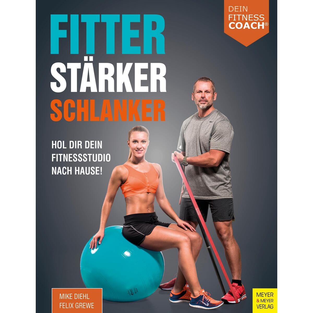 Fitter - Stärker - Schlanker (Dein Fitnesscoach) von Meyer + Meyer Fachverlag