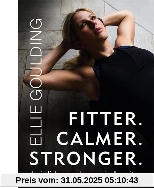 Fitter. Calmer. Stronger.