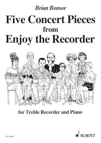 Five Concert Pieces: from "Enjoy the Recorder". Alt-Blockflöte und Klavier. Five Concert Pieces: from "Enjoy the Recorder". Alt-Blockflöte und Klavier.