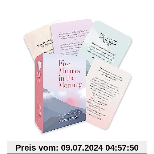 Five Minutes in the Morning: A Focus Card Deck: 50 Cards to Change Your Day (Five-minute Self-care Journals)