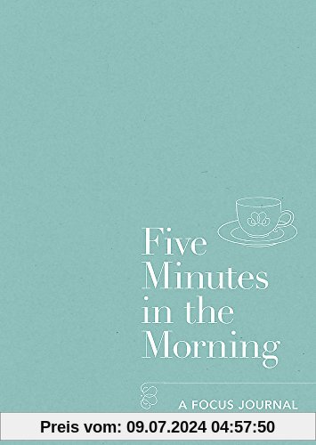 Five Minutes in the Morning: A Focus Journal