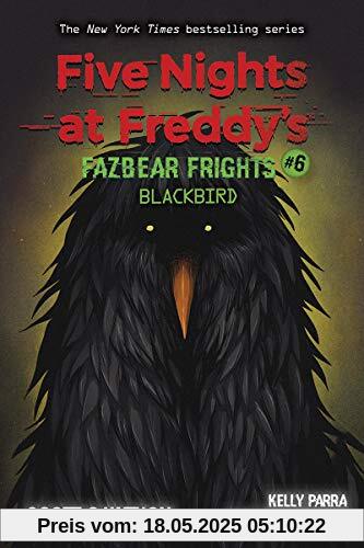 Five Nights at Freddy's: Fazbear Frights 06: Blackbird