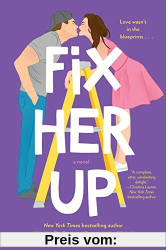 Fix Her Up: A Novel (Hot & Hammered, Band 1)