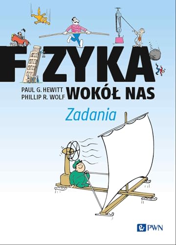 Fizyka wokół nas. Zadania von Wydawnictwo Naukowe PWN