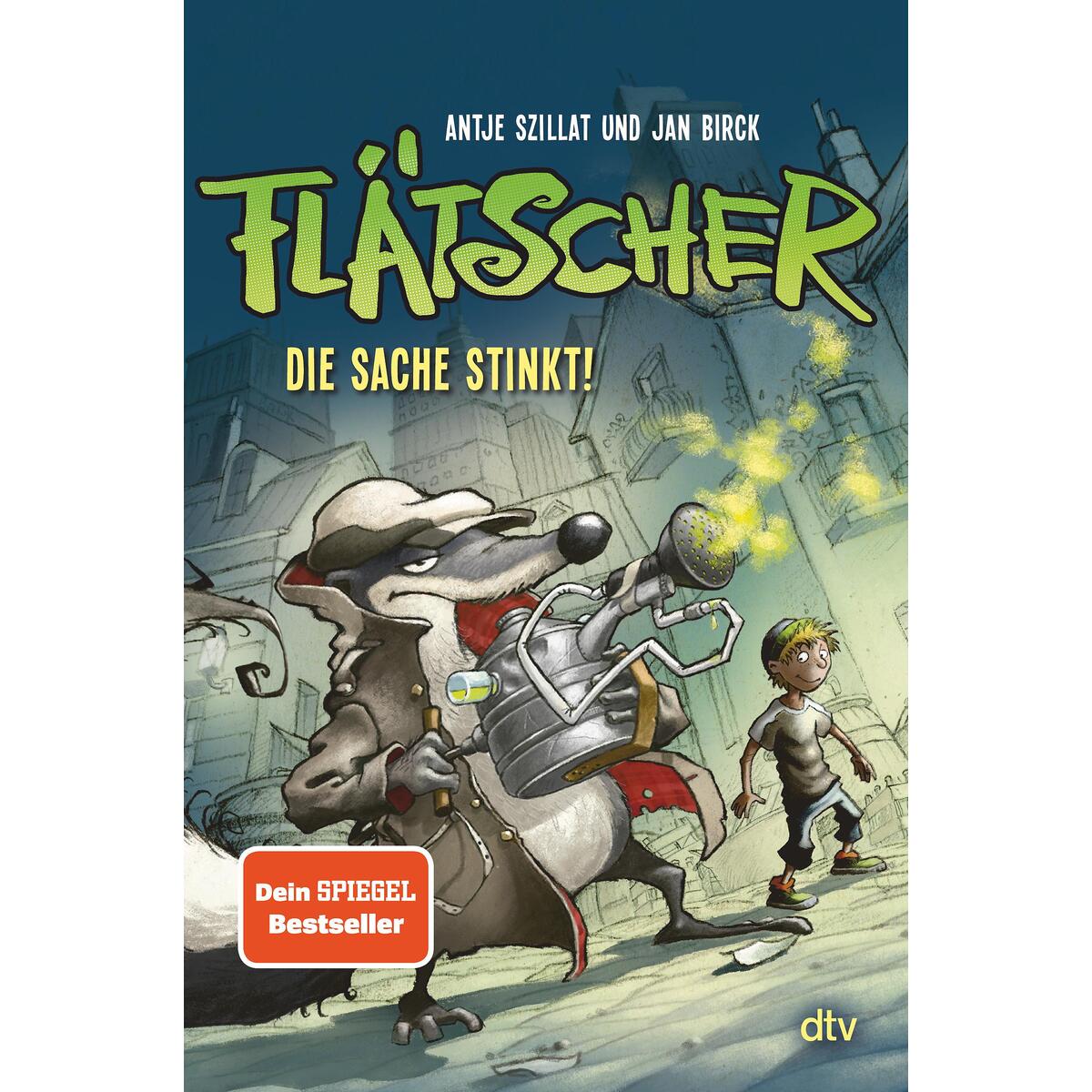 Flätscher 01 - Die Sache stinkt von dtv Verlagsgesellschaft