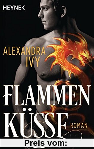 Flammenküsse: Roman (Dragons of Eternity, Band 1)