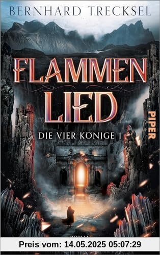 Flammenlied (Die Vier Könige 1): Roman | Epische High Fantasy für alle Fans von »Dungeons & Dragons«