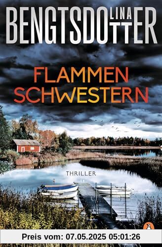 Flammenschwestern: Thriller. Der neue Thriller der schwedischen Bestsellerautorin Flammenschwestern: Thriller. Der neue Thriller der schwedischen Bestsellerautorin