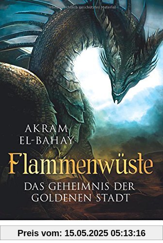 Flammenwüste - Das Geheimnis der goldenen Stadt