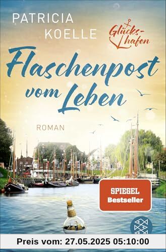 Flaschenpost vom Leben: Ein Buch wie Wellness für die Seele