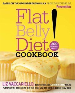 Flat Belly Diet! Cookbook: 200 New Mufa Recipes von Rodale / Rodale Books