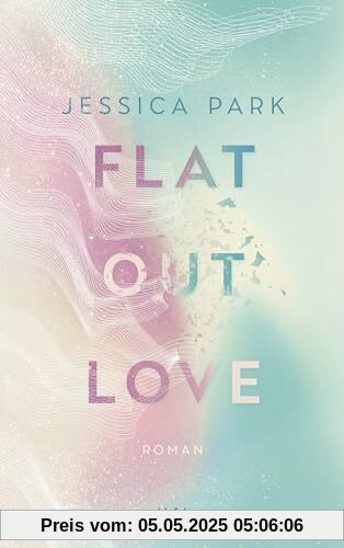 Flat-Out Love: mit der Novella Flat-Out Matt