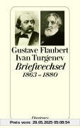 Flaubert-Turgenev Briefwechsel 1863-1880 Flaubert-Turgenev Briefwechsel 1863-1880