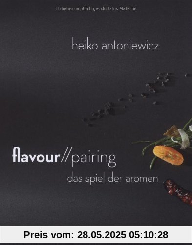 Flavour Pairing: Das Spiel der Aromen