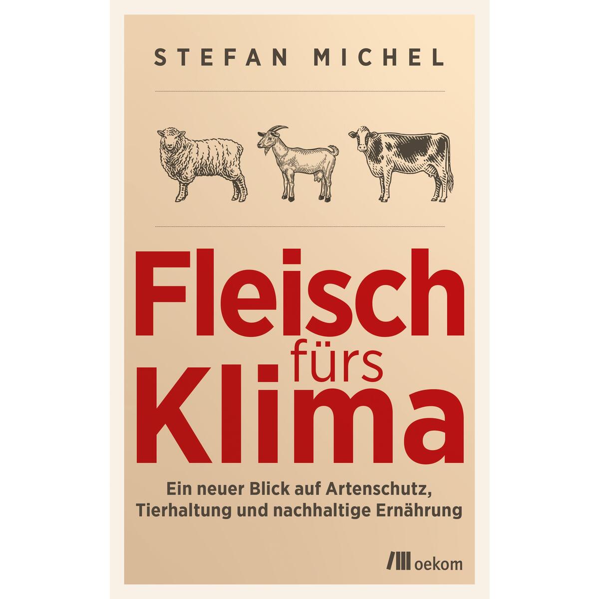 Fleisch fürs Klima Fleisch fürs Klima von Oekom Verlag GmbH
