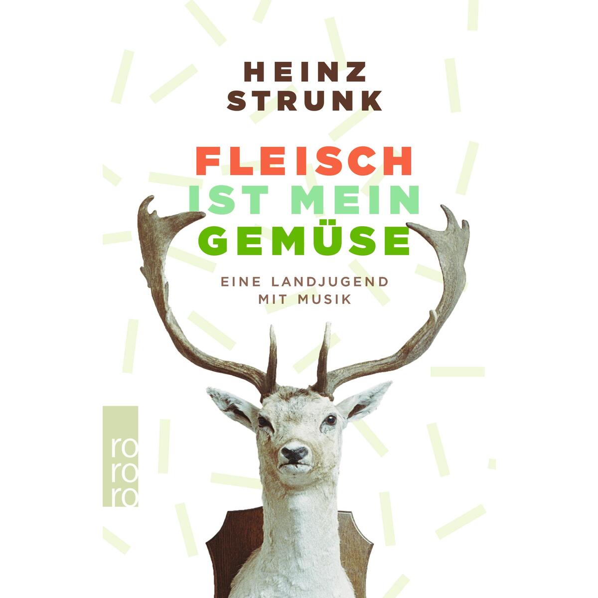 Fleisch ist mein Gemüse von Rowohlt Taschenbuch