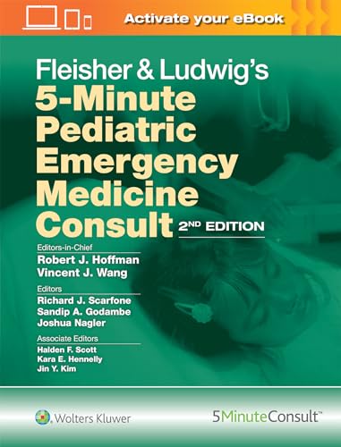 Fleisher & Ludwig's 5-Minute Pediatric Emergency Medicine Consult