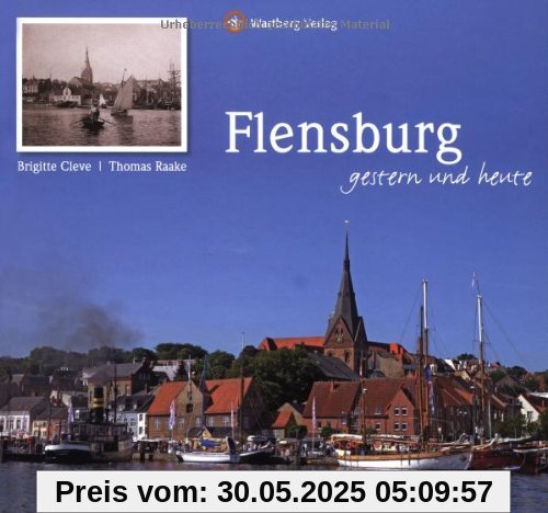 Flensburg - gestern und heute