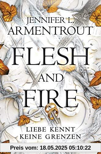 Flesh and Fire – Liebe kennt keine Grenzen: Roman Flesh and Fire – Liebe kennt keine Grenzen: Roman