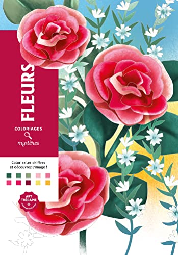 Coloriages mystères - Fleurs Coloriages mystères - Fleurs