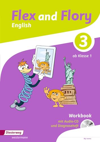 Flex and Flory 1-4 - Ausgabe 2017: Workbook 3 mit Schüler-Audio-CD und Diagnoseheft Flex and Flory 1-4 - Ausgabe 2017: Workbook 3 mit Schüler-Audio-CD und Diagnoseheft