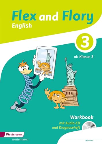 Flex and Flory 3-4 - Ausgabe 2018: Workbook 3 mit Schüler-Audio-CD und Diagnoseheft Flex and Flory 3-4 - Ausgabe 2018: Workbook 3 mit Schüler-Audio-CD und Diagnoseheft