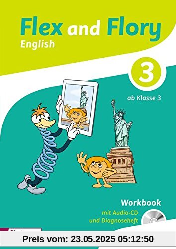 Flex and Flory 3/4: Workbook 3 mit Schüler-Audio-CD und Diagnoseheft Flex and Flory 3/4: Workbook 3 mit Schüler-Audio-CD und Diagnoseheft