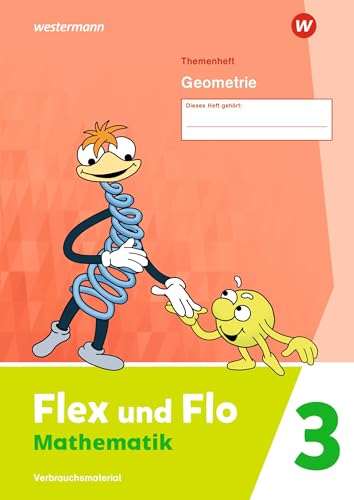 Flex und Flo - Ausgabe 2021: Themenheft Geometrie 3 Verbrauchsmaterial