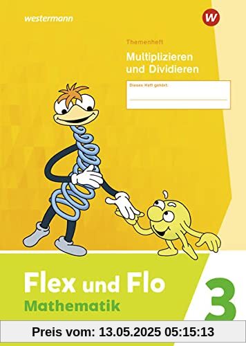 Flex und Flo / Flex und Flo - Ausgabe 2021: Ausgabe 2021 / Themenheft Multiplizieren und Dividieren 3: Verbrauchsmaterial