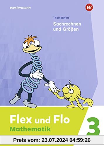Flex und Flo / Flex und Flo - Ausgabe 2021: Ausgabe 2021 / Themenheft Sachrechen und Größen 3: Für die Ausleihe