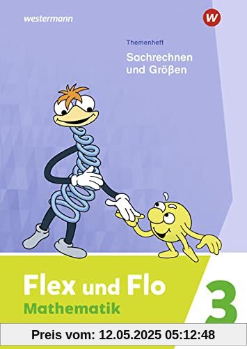 Flex und Flo / Flex und Flo - Ausgabe 2021: Ausgabe 2021 / Themenheft Sachrechen und Größen 3: Für die Ausleihe