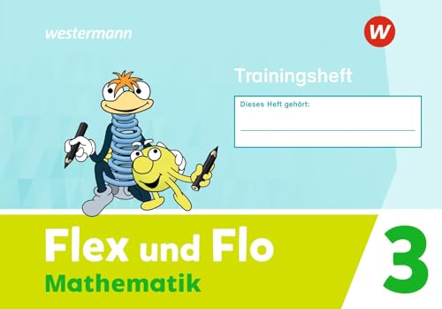 Flex und Flo - Ausgabe 2021: Trainingsheft 3 von Westermann Bildungsmedien Verlag GmbH