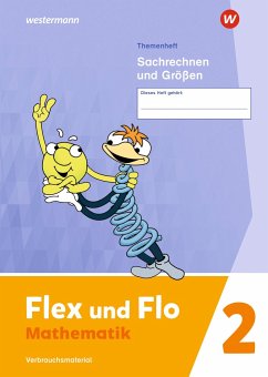 Flex und Flo 2. Themenheft Sachrechnen und Größen: Verbrauchsmaterial von Westermann Bildungsmedien
