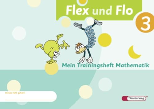 Flex und Flo - Ausgabe 2007: Trainingsheft 3 von Westermann Bildungsmedien Verlag GmbH