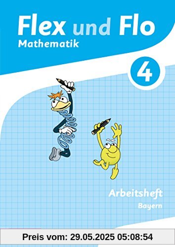 Flex und Flo - Ausgabe 2014 für Bayern: Arbeitsheft 4