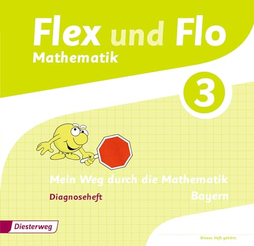 Flex und Flo - Ausgabe 2014 für Bayern: Diagnoseheft 3