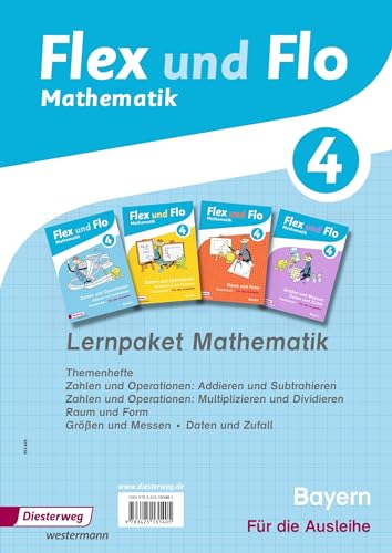 Flex und Flo - Ausgabe 2014 für Bayern: Paket 4 von Westermann Bildungsmedien Verlag GmbH