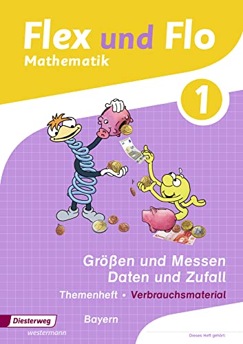 Flex und Flo - Ausgabe 2014 für Bayern: Themenheft Größen und Messen - Daten und Zufall Verbrauchsmaterial von Diesterweg