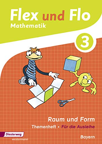 Flex und Flo - Ausgabe 2014 für Bayern: Themenheft Raum und Form 3 von Westermann Bildungsmedien Verlag GmbH