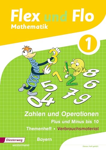 Flex und Flo - Ausgabe 2014 für Bayern: Themenheft Zahlen und Operationen: Plus und Minus bis 10 Verbrauchsmaterial von Westermann Bildungsmedien Verlag GmbH