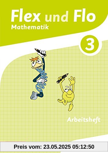 Flex und Flo - Ausgabe 2014: Arbeitsheft 3: Für die Version zur Ausleihe