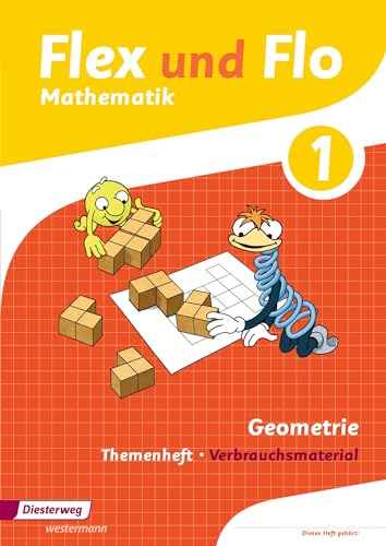 Flex und Flo - Ausgabe 2014: Themenheft Geometrie 1