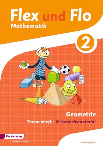 Flex und Flo - Ausgabe 2014: Themenheft Geometrie 2: Verbrauchsmaterial